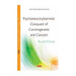 Psychoneurocybernetic Conquest of Carcinogenesis & Cancers