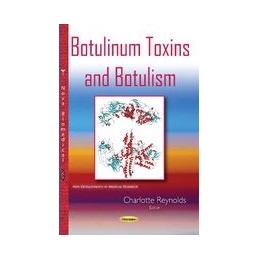 Botulinum Toxins & Botulism