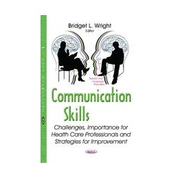 Communication Skills: Challenges, Importance for Health Care Professionals & Strategies for Improvement