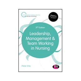 Leadership, Management and Team Working in Nursing