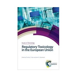 Regulatory Toxicology in the European Union