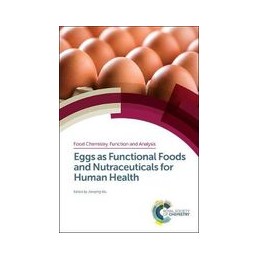Eggs as Functional Foods and Nutraceuticals for Human Health
