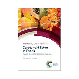 Carotenoid Esters in Foods: Physical, Chemical and Biological Properties