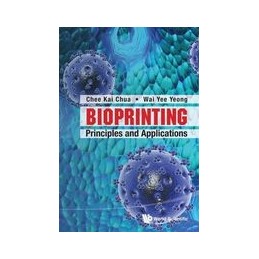 Bioprinting: Principles And...