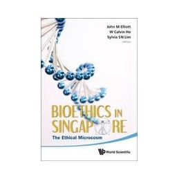Bioethics In Singapore: The...
