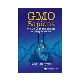 Gmo Sapiens: The...