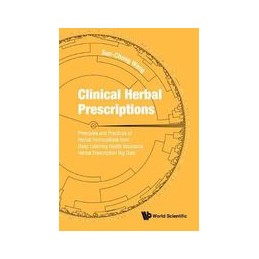 Clinical Herbal Prescriptions: Principles And Practices Of Herbal Formulations From Deep Learning Health Insurance Herbal Prescr