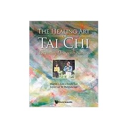 Healing Art Of Tai Chi,...