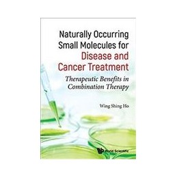 Naturally Occurring Small Molecules For Disease And Cancer Treatment: Therapeutic Benefits In Combination Therapy