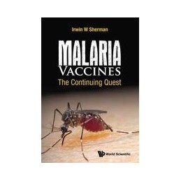 Malaria Vaccines: The Continuing Quest
