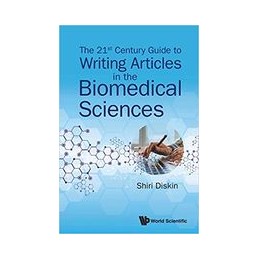 21st Century Guide To Writing Articles In The Biomedical Sciences, The