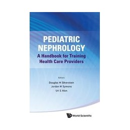 Pediatric Nephrology: A Handbook For Training Health Care Providers