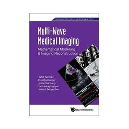 Multi-wave Medical Imaging: Mathematical Modelling And Imaging Reconstruction