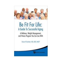 Be Fit For Life: A Guide To...