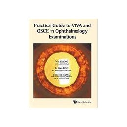 Practical Guide To Viva And Osce In Ophthalmology Examinations