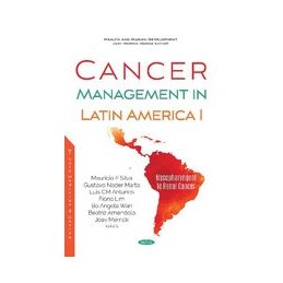 Cancer Management in Latin America I: Nasopharyngeal to Renal Cancer