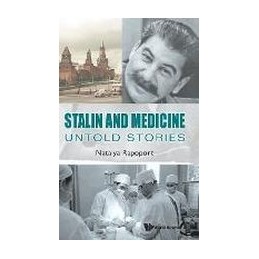 Stalin And Medicine: Untold...