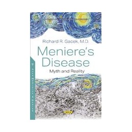 Menieres Disease: Myth and Reality