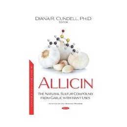 Allicin: The Natural Sulfur Compound from Garlic with Many Uses