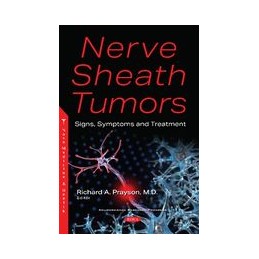 Nerve Sheath Tumors: Signs, Symptoms and Treatment