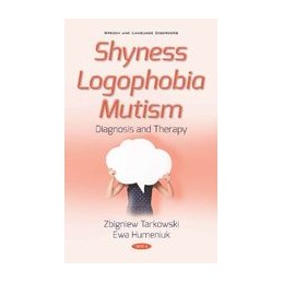 Shyness Logophobia Mutism: Diagnosis and Therapy