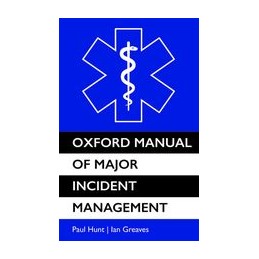 Oxford Manual of Major Incident Management