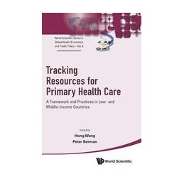 Tracking Resources For Primary Health Care: A Framework And Practices In Low- And Middle-income Countries