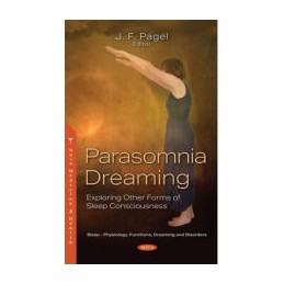 Parasomnia Dreaming: Exploring Other Forms of Sleep Consciousness