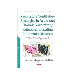 Respiratory Ventilatory Strategies in Acute and Chronic Respiratory Failure in Idiopathic Pulmonary Diseases: A Practical Approa