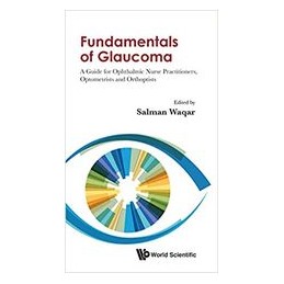 Fundamentals Of Glaucoma: A...