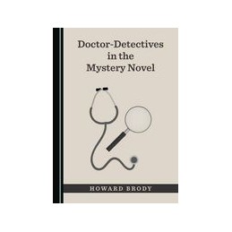 Doctor-Detectives in the Mystery Novel