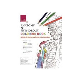 Anatomy & Physiology Colouring Book: Exploring the Structure & Function of the Human Body