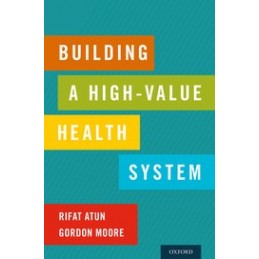 Building a High-Value Health System