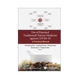 Use Of Patented Traditional Chinese Medicine Against Covid-19: A Practical Manual