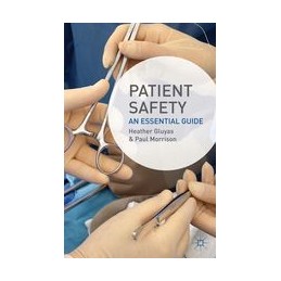 Patient Safety: An Essential Guide