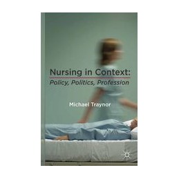 Nursing in Context: Policy,...