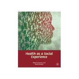 Health as a Social Experience