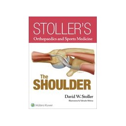 Stoller's Orthopaedics and Sports Medicine: The Shoulder