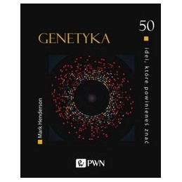 Genetyka - 50 idei, które powinieneś znać