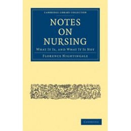 Notes on Nursing: What It...