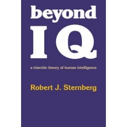Beyond IQ: A Triarchic Theory of Human Intelligence