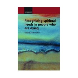 Recognizing Spiritual Needs in People who are Dying
