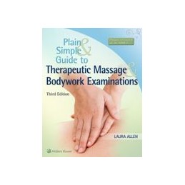 Plain and Simple Guide to Therapeutic Massage & Bodywork Examinations