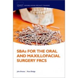 SBAs for the Oral and Maxillofacial Surgery FRCS