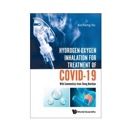 Hydrogen-oxygen Inhalation For Treatment Of Covid-19: With Commentary From Zhong Nanshan