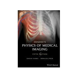 Hendee's Physics of Medical Imaging