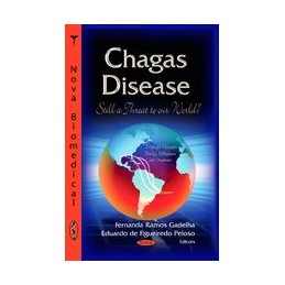 Chagas Disease: Still a Threat to our World?