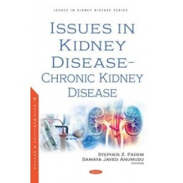 Issues in Kidney Disease - Chronic Kidney Disease