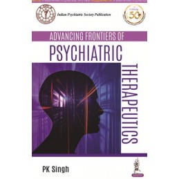 Advancing Frontiers of Psychiatric Therapeutics