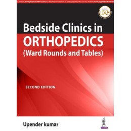 Bedside Clinics in Orthopedics: Ward Rounds and Tables